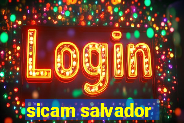 sicam salvador